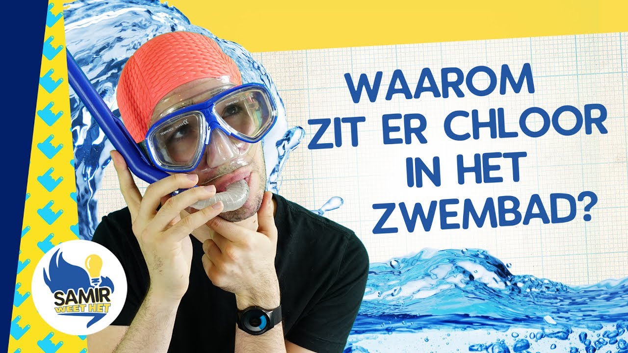 Waarom zit er chloor in het zwembad? - Samir weet het