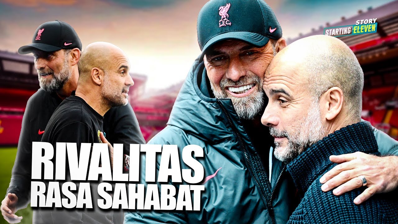 Pep vs Klopp, Rivalitas Pelatih Liga Inggris Paling Berkelas