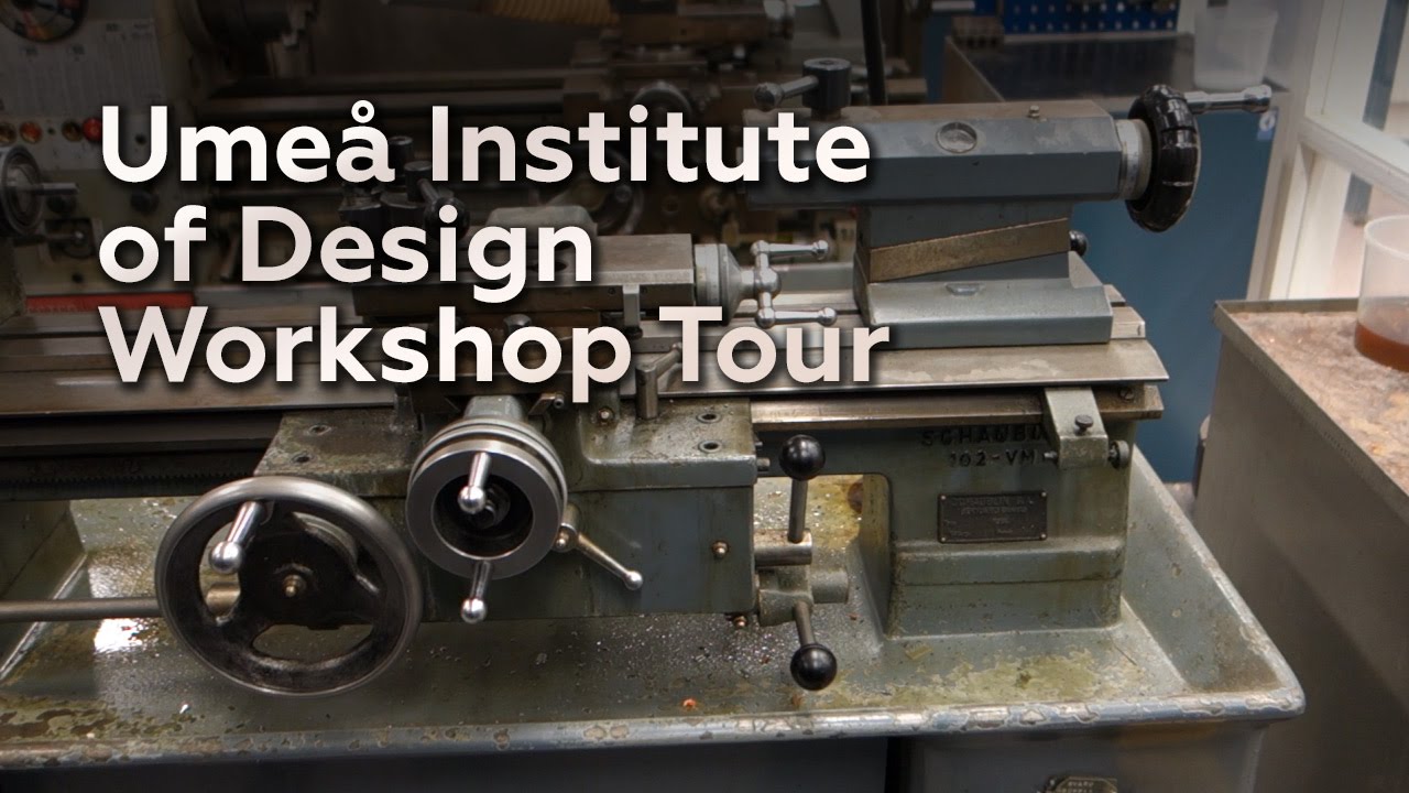 Umeå Institute of Design Workshop Tour