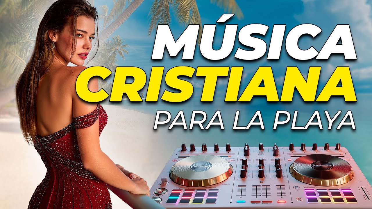 Música Electrónica Cristiana para la Playa 🌊 Adoración y Gozo en Dios