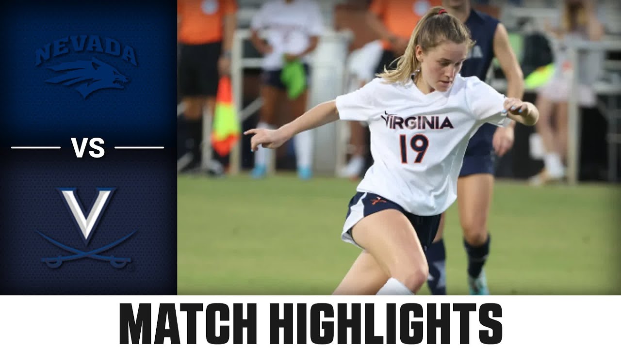 Nevada vs. Virginia Women’s Soccer Highlights (2023)