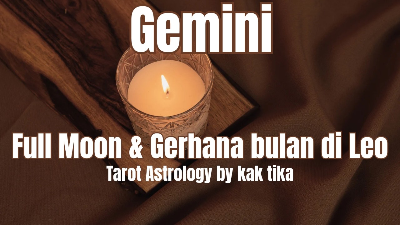 Gemini Special Lunar eclips 🌓 Jika kamu percaya itu destiny mu, perjuangkan terus