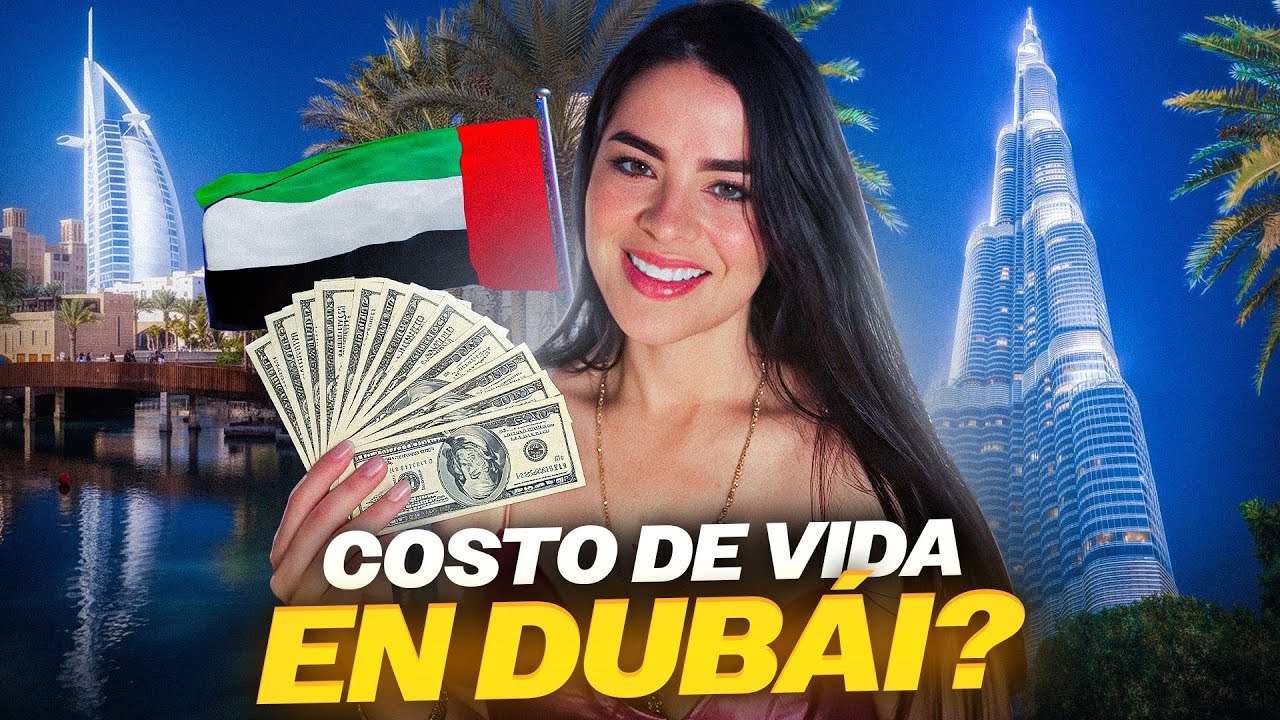 COSTO DE VIDA en Dubái REAL actualizado 2025 (lo que nadie te cuenta)