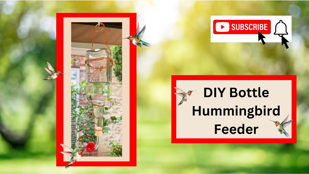 Wine Bottle Hummingbird Feeder, How to Make a Wine Bottle Hummingbird Feeder DIY