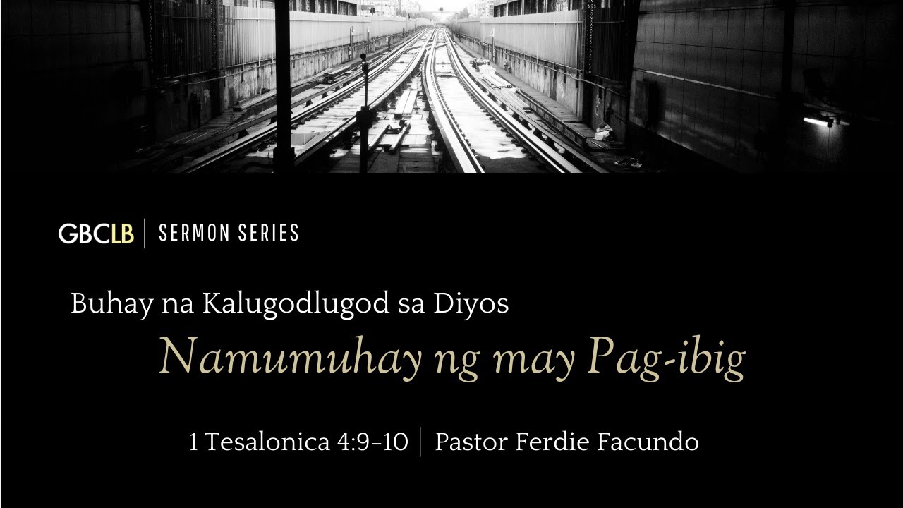 Buhay na Kalugod-lugod sa Diyos: Namumuhay ng may Pag-ibig