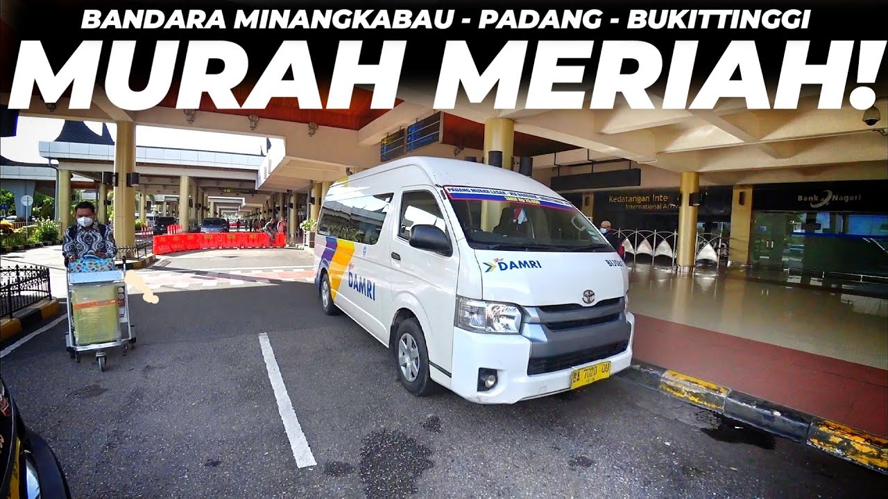 TERMURAH!! Sudah Antar ke Alamat | DAMRI Bandara Minangkabau - Padang - Bukittinggi