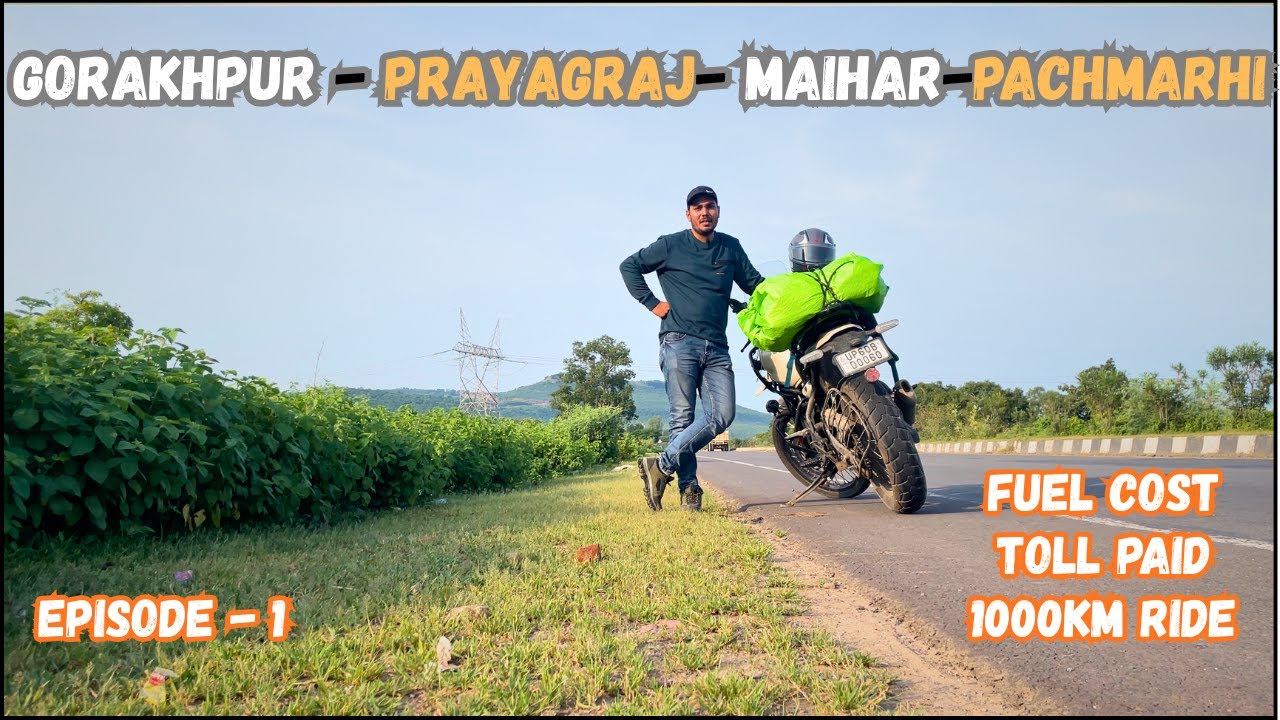 Gorakhpur to Pachmarhi | Day 1  | Gorakhpur to Prayagraj 