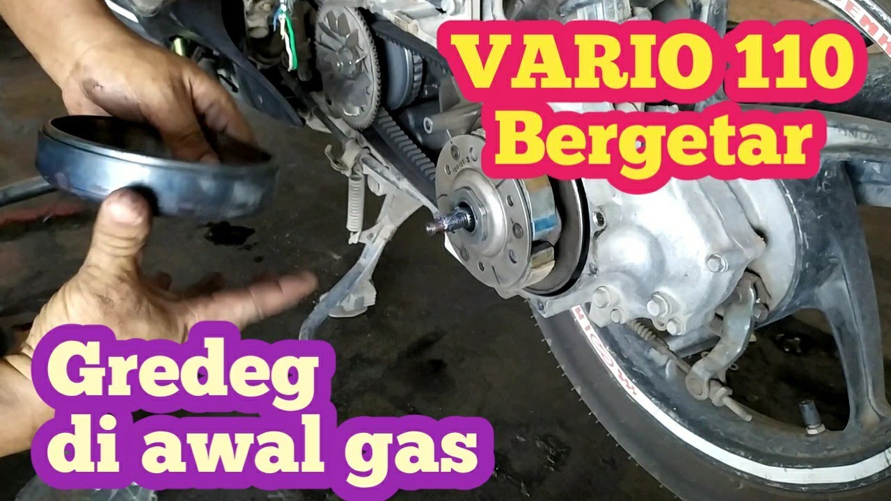 VARIO 110 BERGETAR DAN CVT BUNYI GREDEG PARAH