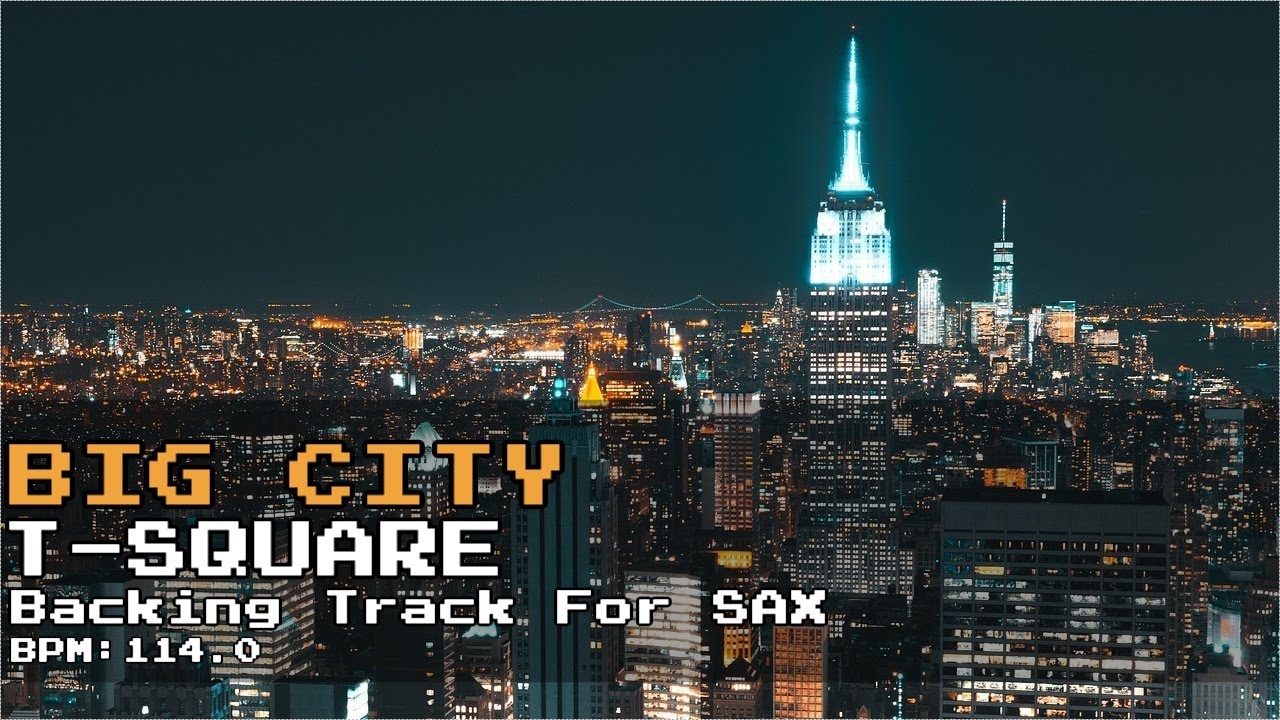 【Backing Track(for SAX)】Big City/T-SQUARE