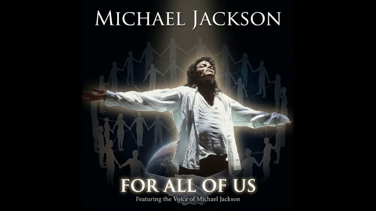 Michael Jackson - For All of Us