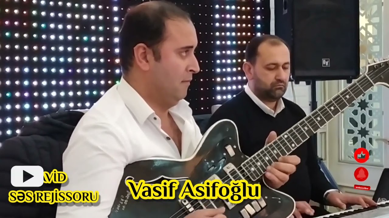 Vasif Asifoglu Gitara. Hezin....