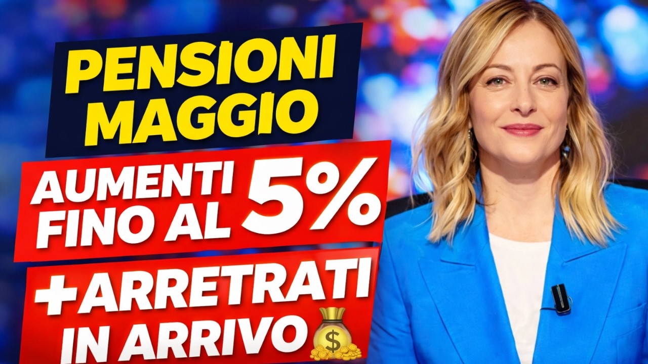 PENSIONI MAGGIO CLAMOROSO! 👉 Ricalcoli Automatici Attivi  Aumenti fino al 5% + Arretrati in Arrivo