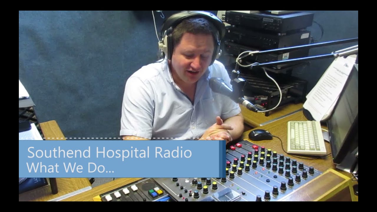 Southend Hospital Radio - What We Do