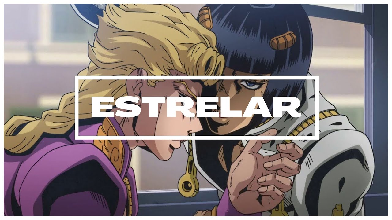 ESTRELAR | jojo's bizarre adventure [ジョジョの奇妙な冒険]