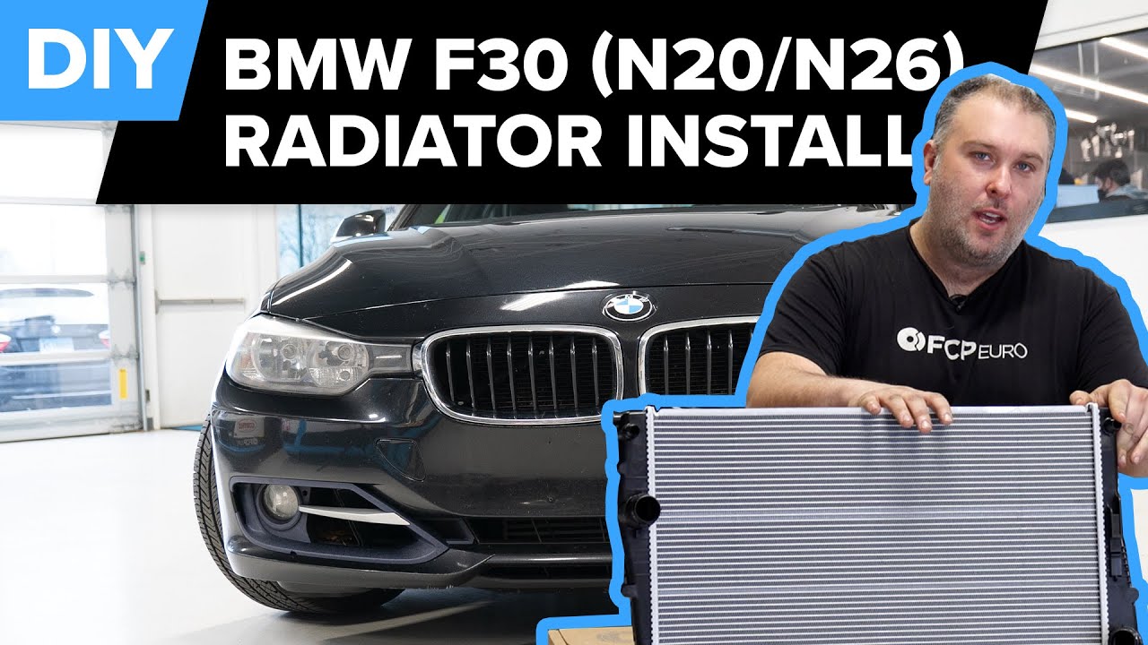 BMW F30 Radiator Replacement DIY (BMW N20 & N26 328i)