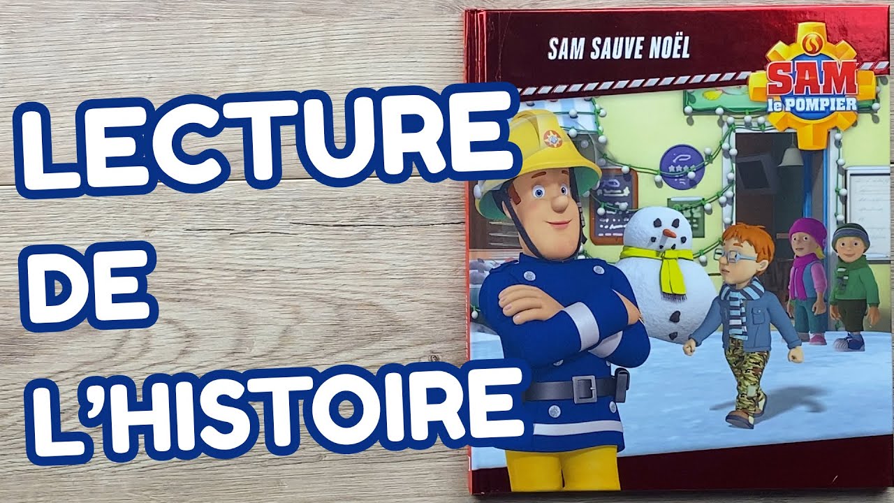Sam Le Pompier, Sam Sauve Noël (Lecture d’Histoires)