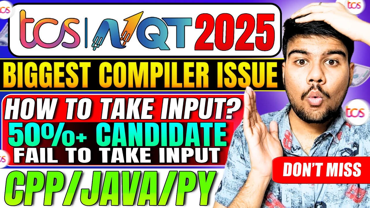 🚀 TCS NQT 2025: How To Take Input? Don't Fail Like Others!