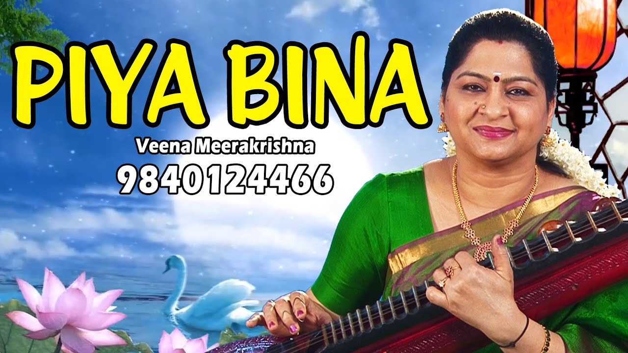 Piya Bina Piya Bina | पिया बिना पिए बिना - Hindi Film Instrumental by Veena Meerakrishna
