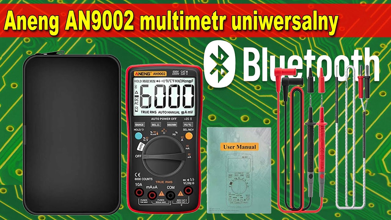 AN9002 Aneng multimetr cyfrowy z bluetooth DMM True RMS Multimetr, kt&oacute;ry zaskakuje możliwościami!