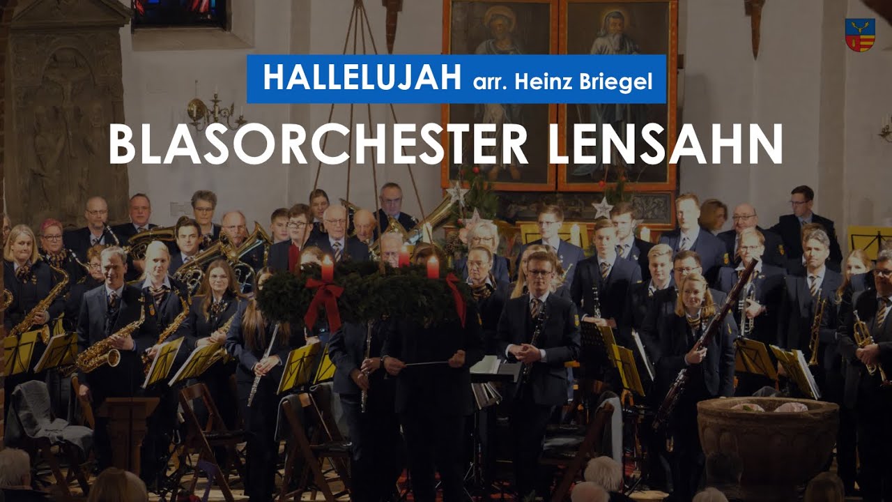 Hallelujah - arr. by Heinz Briegel - Blasorchester Lensahn