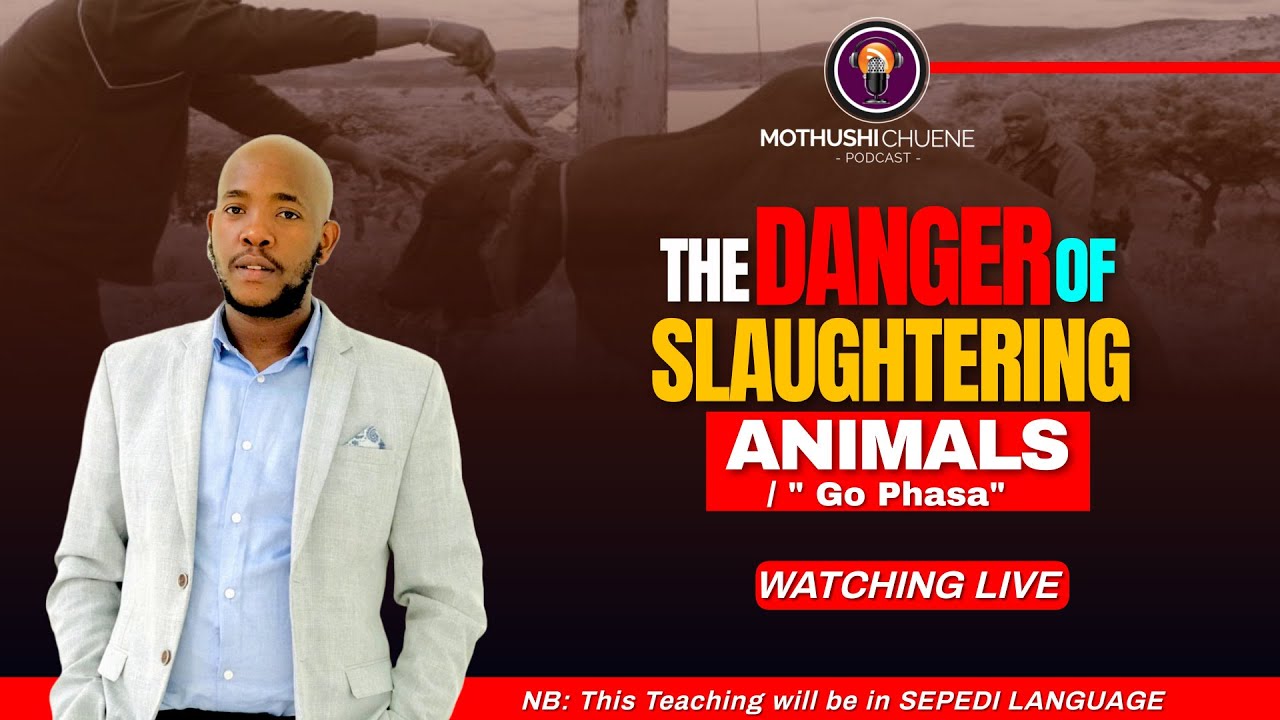 PODCAST | The Danger of Slaughtering Animals | Apostle Mothushi Chuene