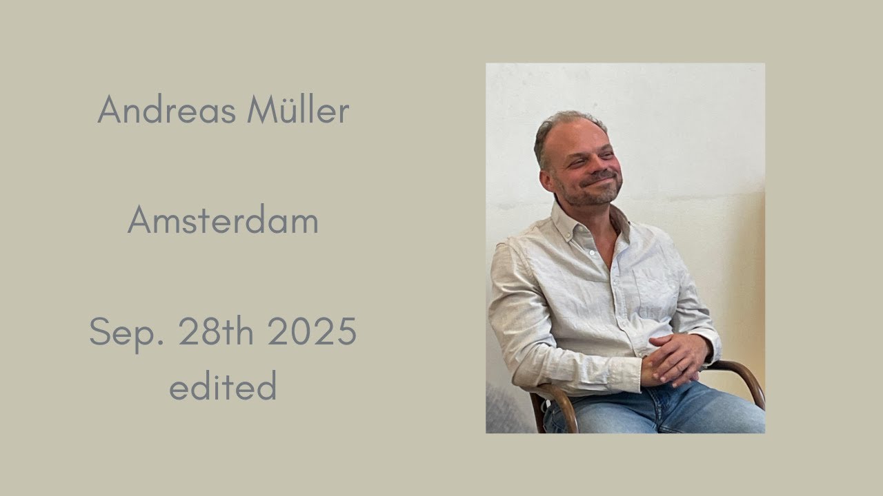 Andreas M&uuml;ller ~ Amsterdam ~ Sep. 28th '25 (edited)