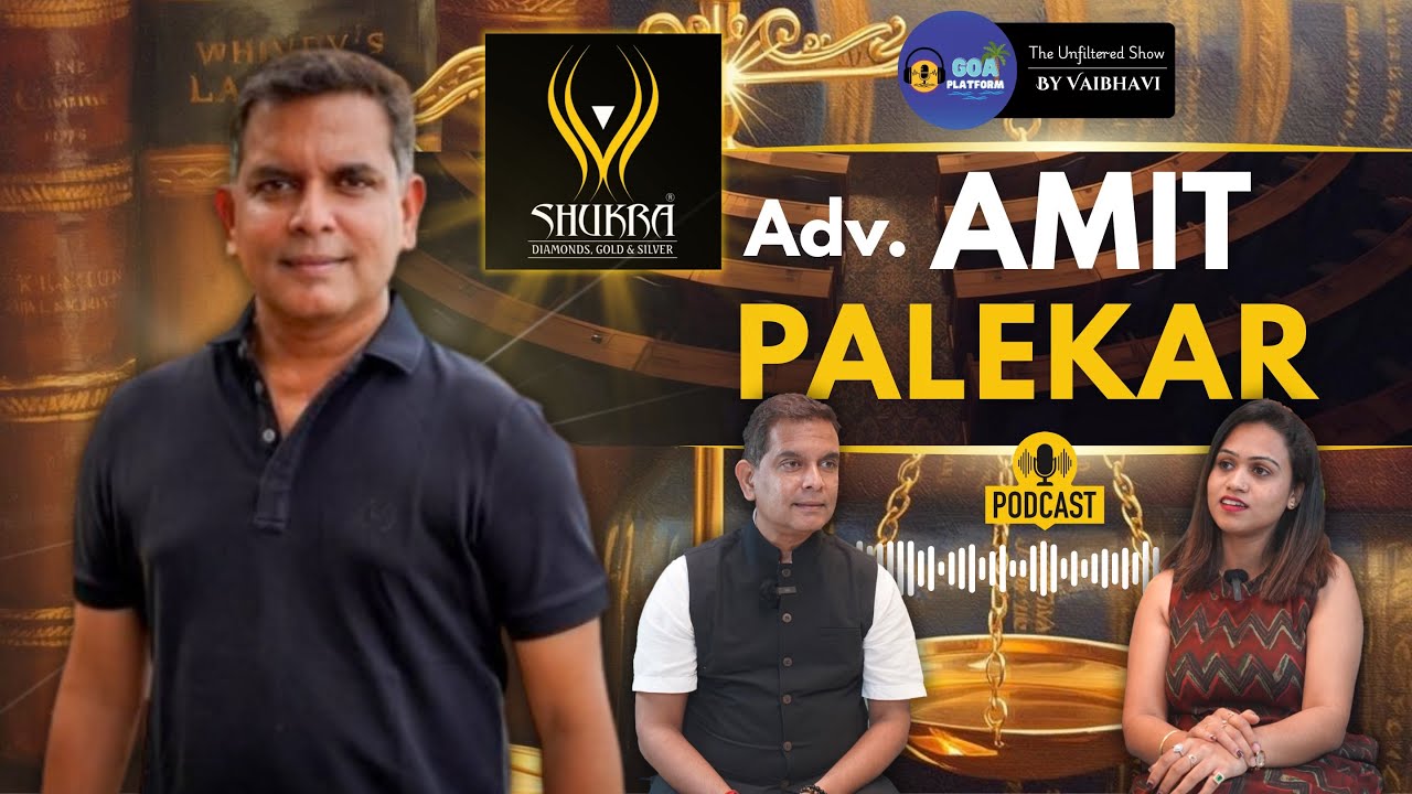 From Courtroom to Politics| Real Talk with Adv. Amit Palekar| Powered by Shukra Jewellers