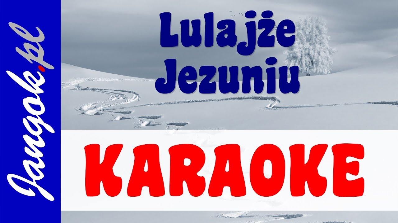 Lulajże Jezuniu - Piękny podkład - KARAOKE - Jangok