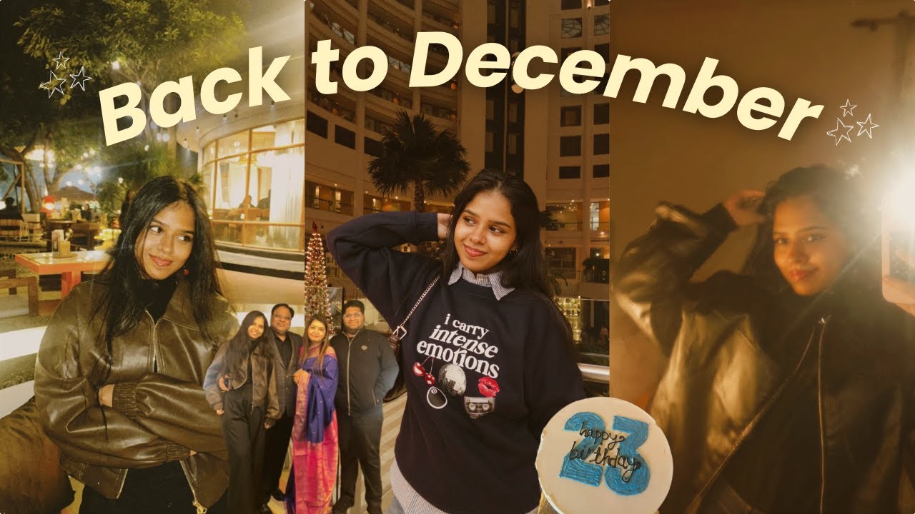 BACK TO DECEMBER | going out, celebrating, grwm, food, family | AARUSHI AGRAWAL | #fypシ #explore