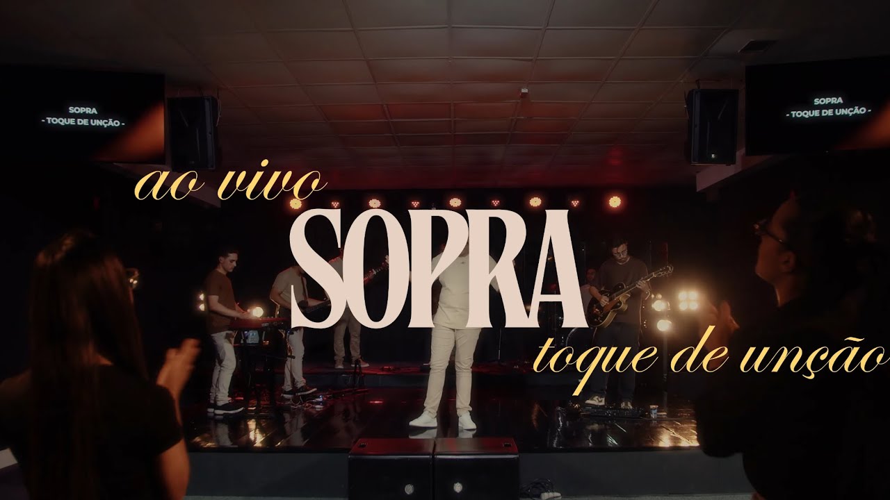 Sopra - Toque de Unção (Ao Vivo)