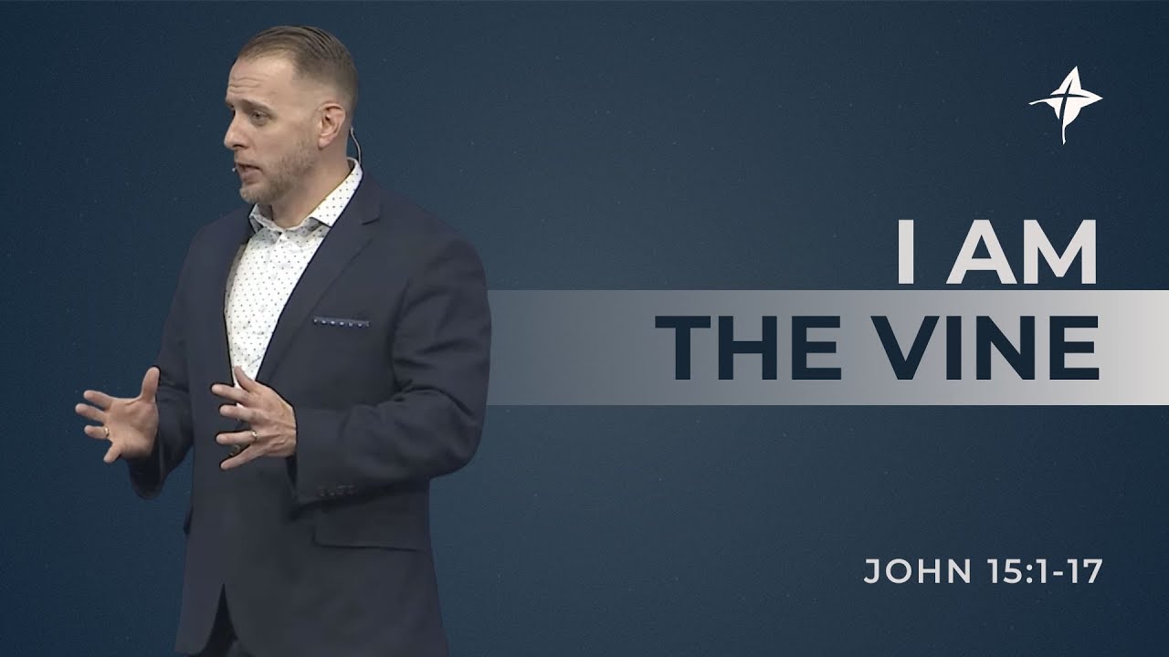 I AM: The Vine | Pastor Andrew Hébert - John 15:1-17