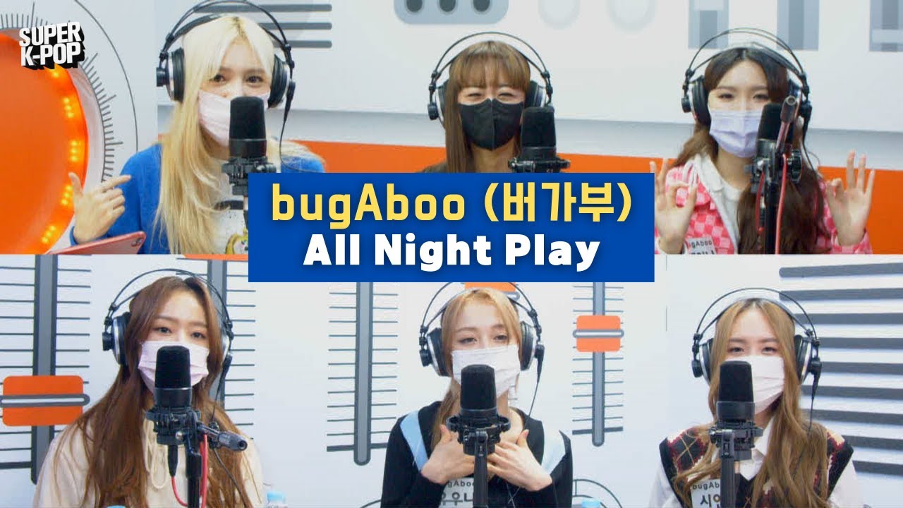 bugAboo (버가부) - All Night Play | K-Pop Live Session | Super K-Pop