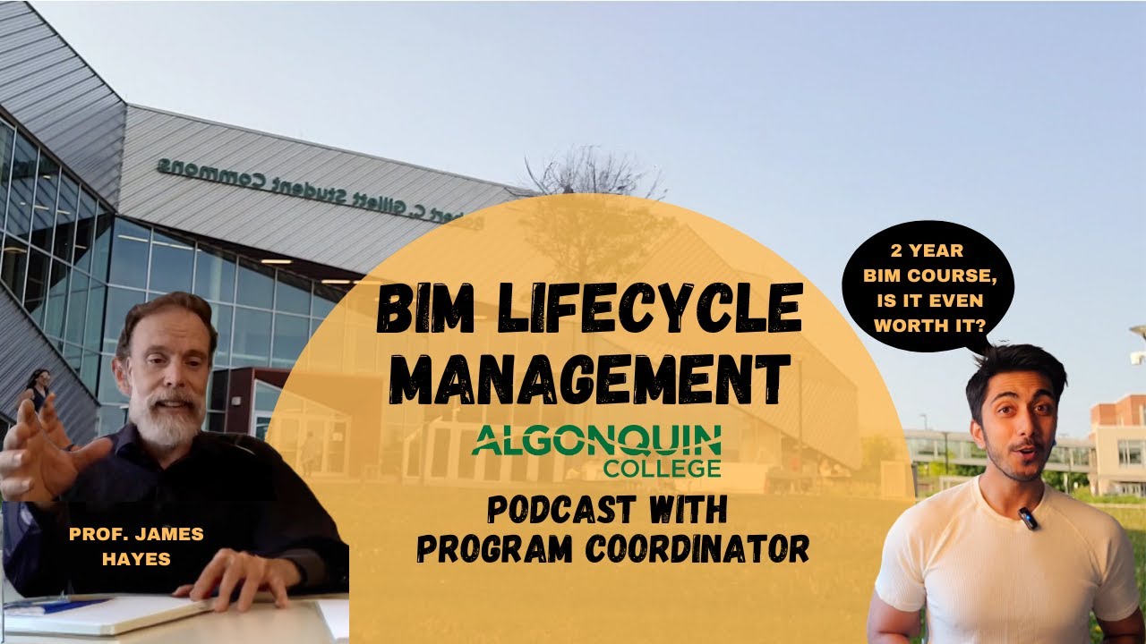 Algonquin College BIM Canadian  - Context Course Podcast with Program Coordinator - 2023