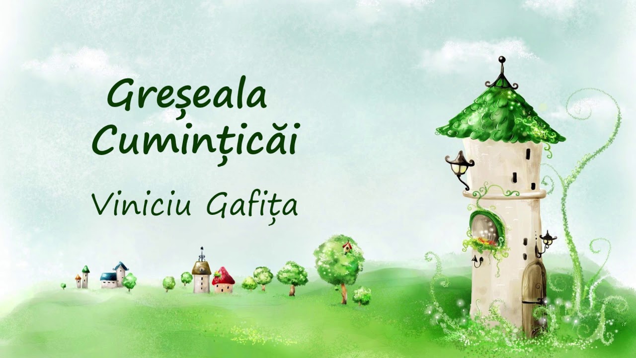 Greseala Cuminticai, Viniciu Gafita