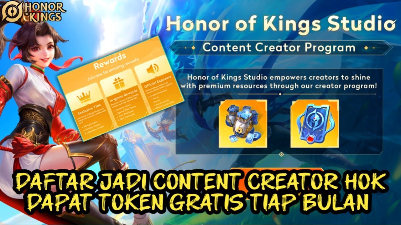Mau Dapet Token Gratis Tiap Bulan ? Yuk Daftar Jadi Conten Creator Honor of Kings di HOK Studio