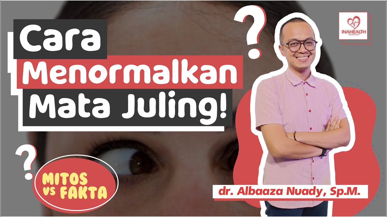 Apakah Mata Juling Bisa Kembali Normal? - Mitos Vs Fakta