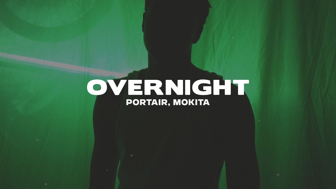 Portair & Mokita - Overnight (Lyrics)