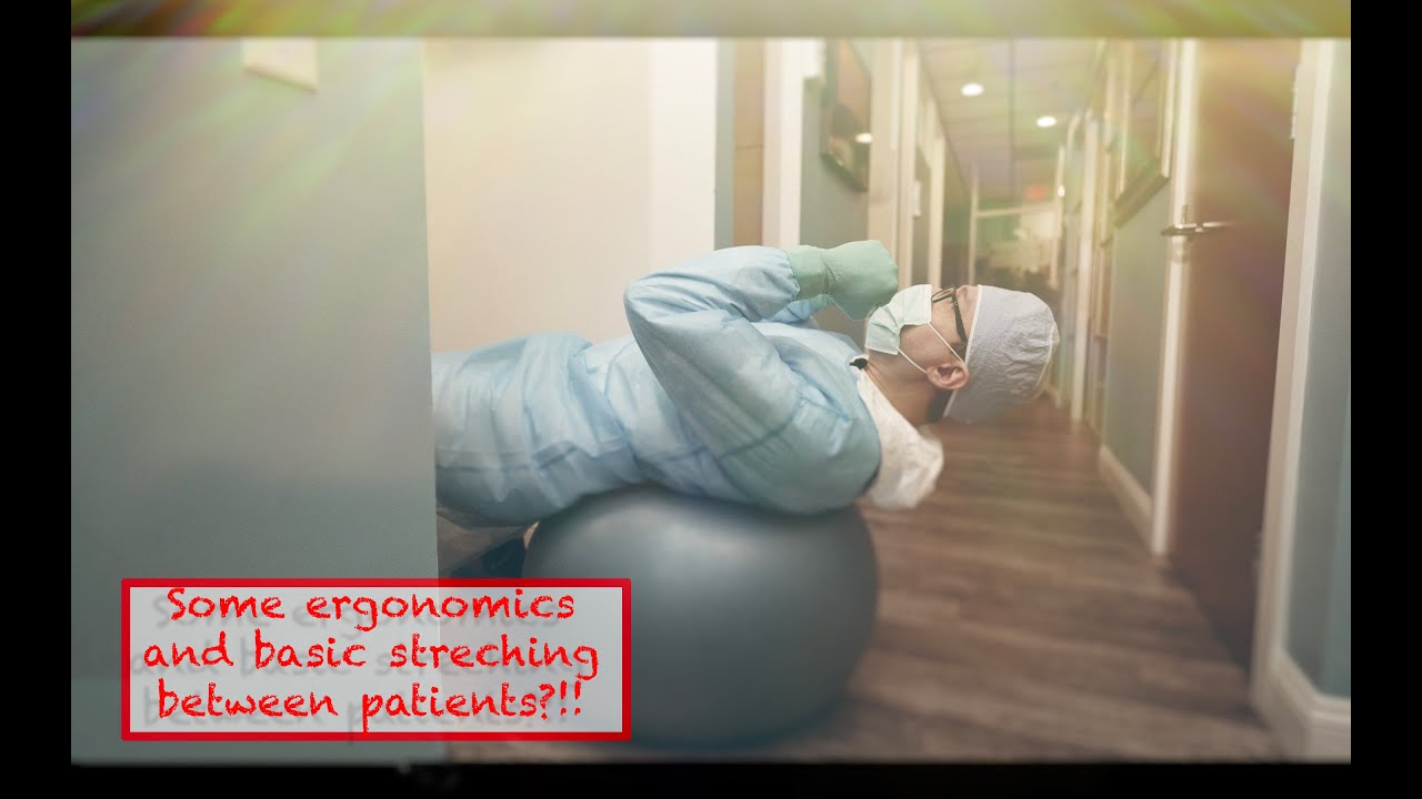 Basic Posture, Ergonomics, and stretches between patients: (Friday Questions)