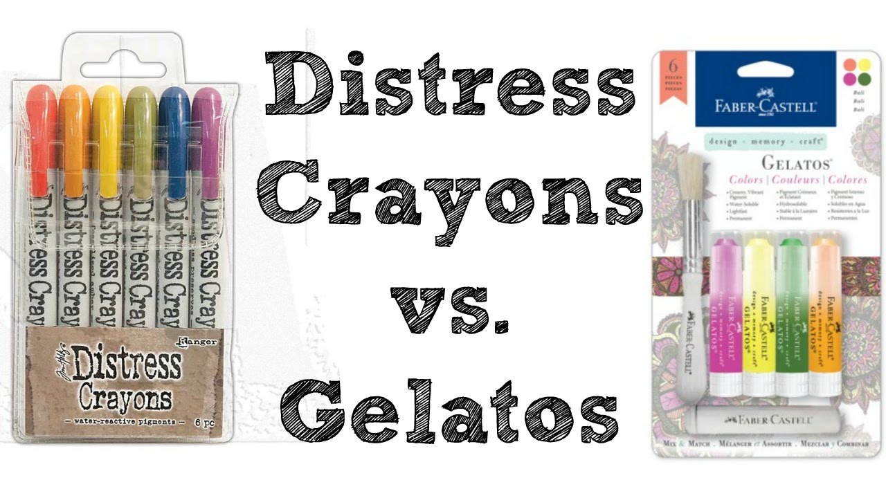 Comparison: Distress Crayons vs. Gelatos