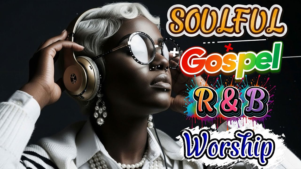 🎵 Christian Gospel R&B Blues Worship: Soothing Praise Mix for Prayer, Peace & Healing ✝️