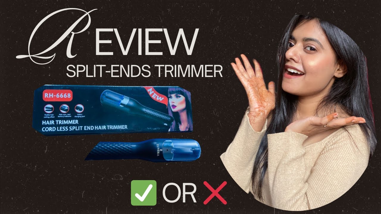 Luvera Hair split-ends trimmer review 