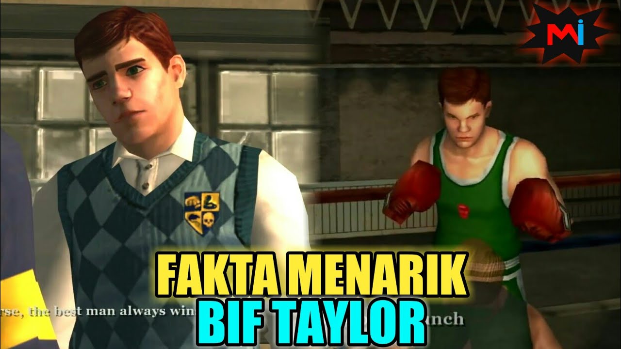 Fakta Menarik Bif Taylor Yang Mungkin Belum Kalian Ketahui | Bully