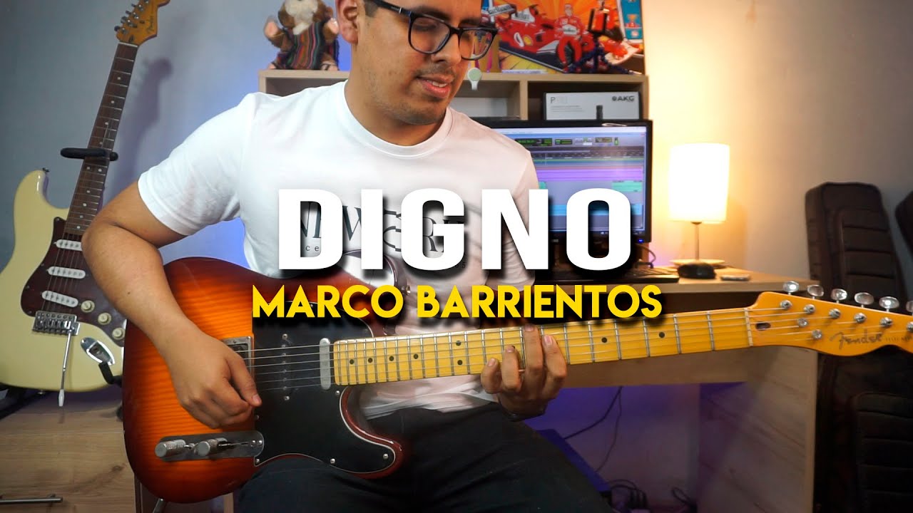 DIGNO | Marco Barrientos - Cover Guitarra