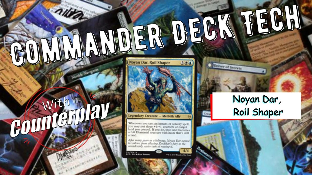 #1 Noyan Dar, Roil Shaper Commander Deck Tech