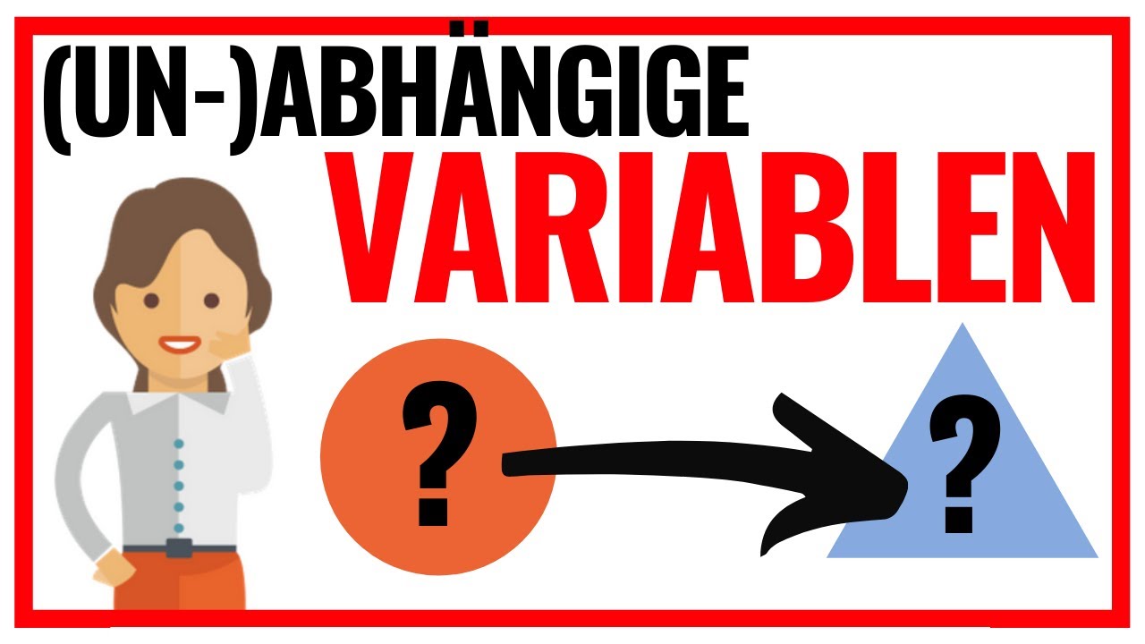 Unabh&auml;ngige und abh&auml;ngige Variablen (Statistik Basics) 📊