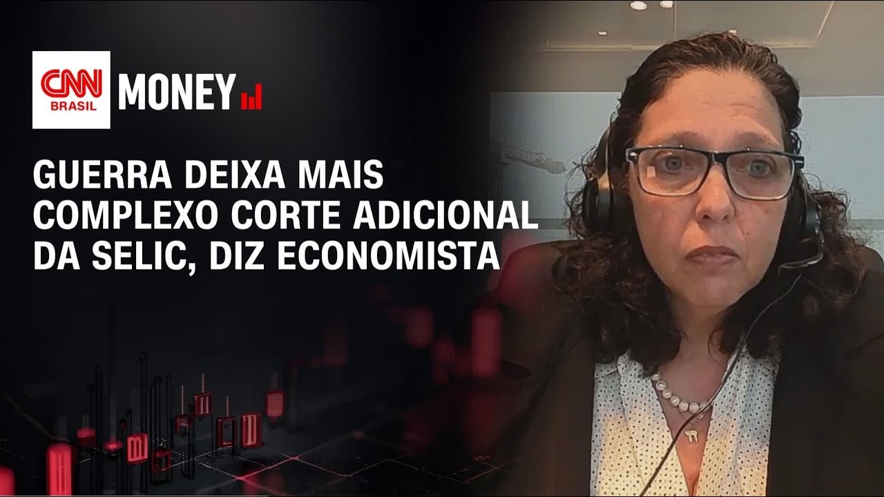 Guerra deixa mais complexo corte adicional da Selic, diz economista | ABERTURA DE MERCADO