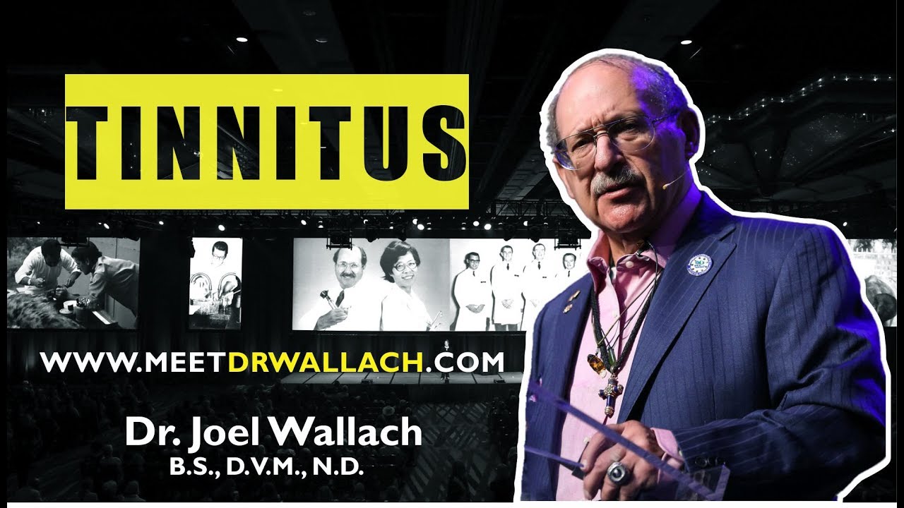 TINNITUS - DR. JOEL WALLACH