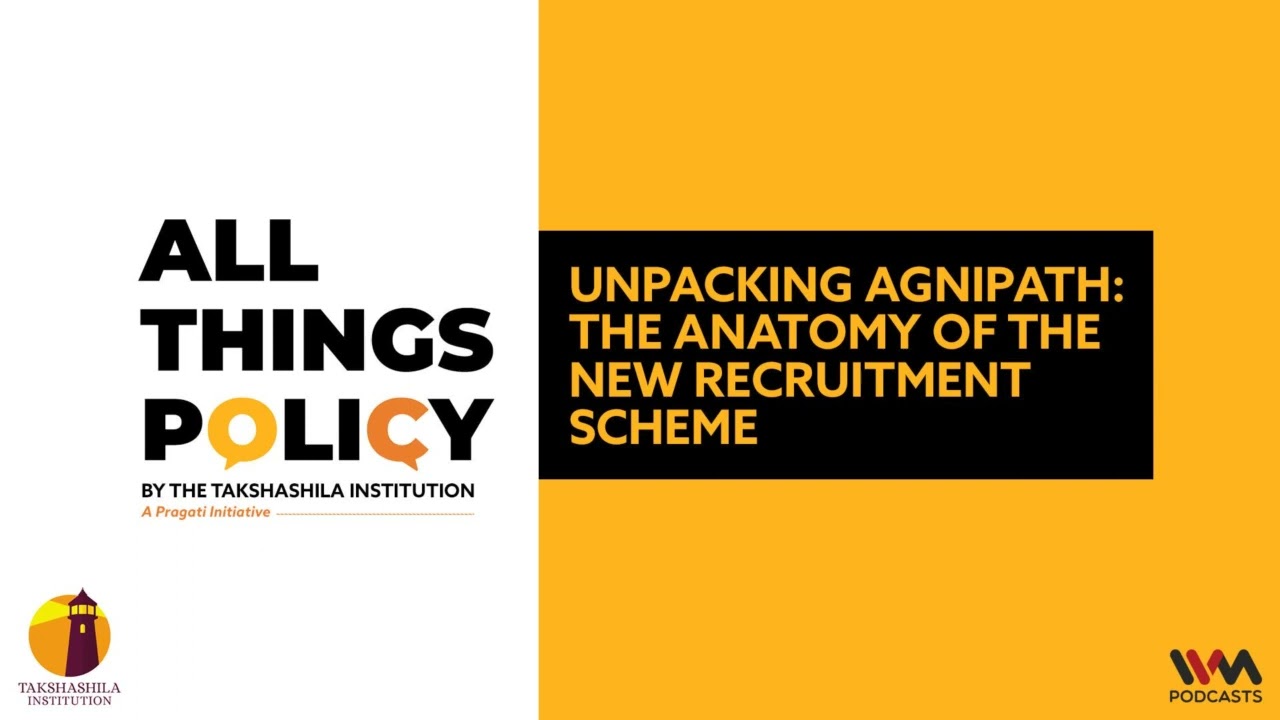 All Things Policy Ep. 851 : Unpacking Agnipath: The anatomy of the new recruitment scheme