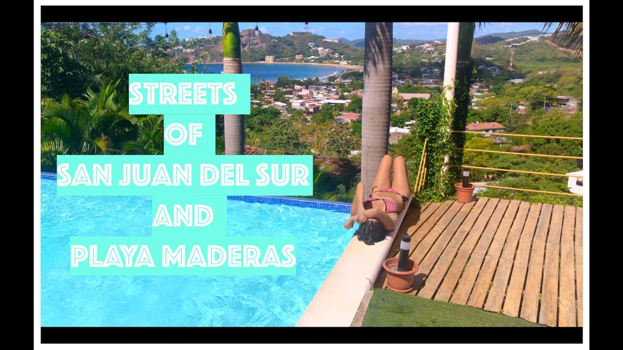 Streets of San Juan Del Sur and Playa Maderas   Nicaragua Travel Adventures episode 3