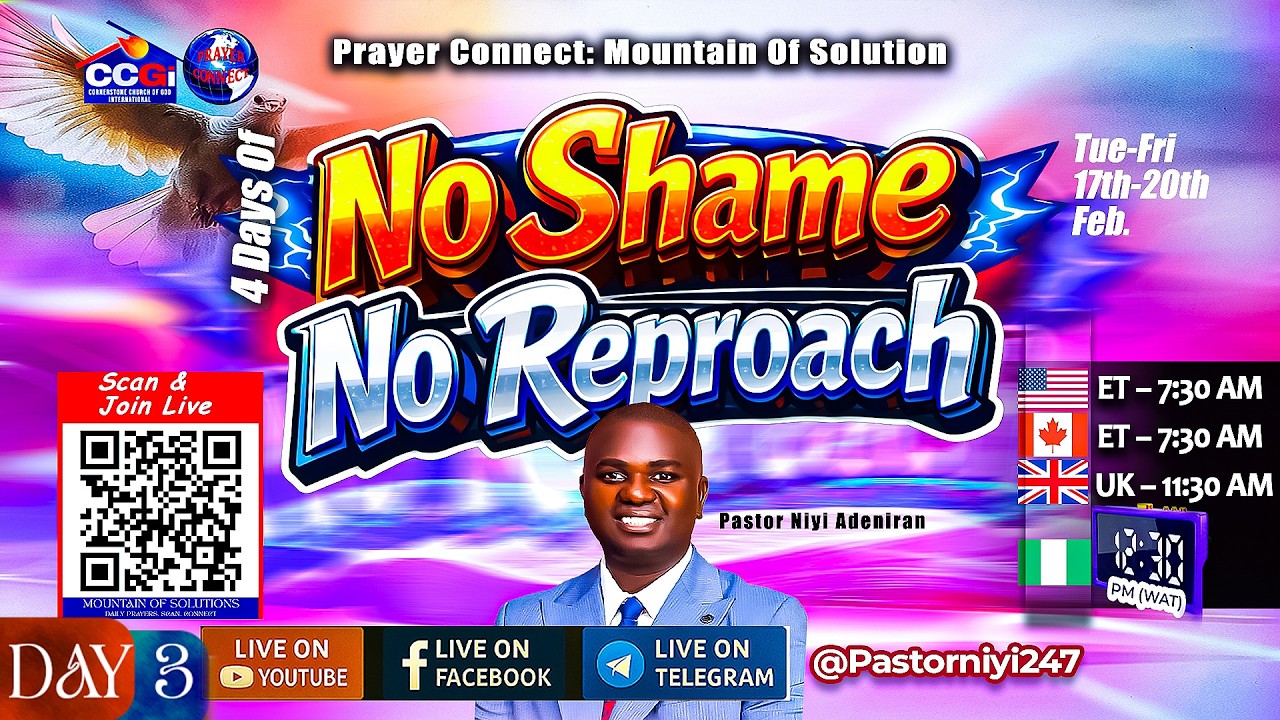 Day 3 | NO SHAME, NO REPROACH  | 4 Days of Prophetic Prayers | Pastor Niyi Adeniran | Feb 17–20